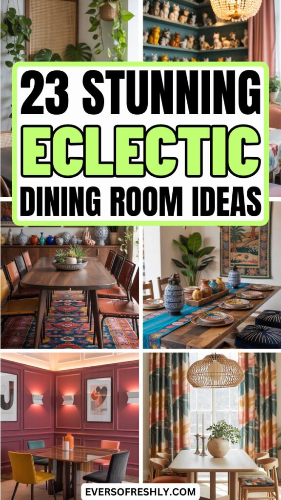 Eclectic Dining Room Ideas